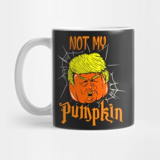 Not My Pumpkin Mug